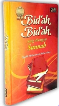 Bid'ah-Bid'ah yang dianggap sunnah