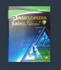 Ensiklopedia Sains Islami 2 : Biologi 1