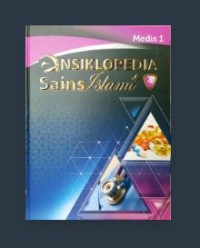 Ensiklopedia Sains Islami 4 : Medis 1