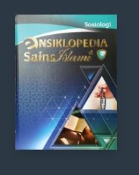 Ensiklopedia Sains Islami 9 : Sosiologi