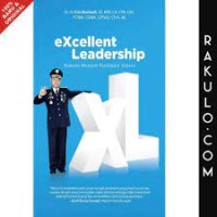 Excellent Leadership : rahasia menjadi pemimpin sukses