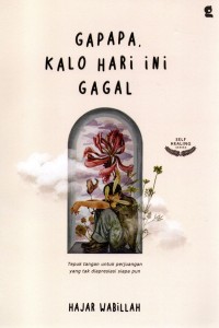 Gapapa, Kalo Hari Ini Gagal