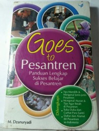 Goes to Pesantern : Panduan Lengkap Sukses Belajar di Pesantern