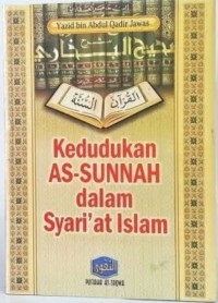 KEDUDUKAN AS-SUNNAH DALAM SYARI'AT ISLAM