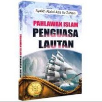 Pahlawan Islam Penguasa Lautan