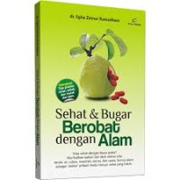 SEHAT & BUGAR BEROBAT DENGAN ALAM