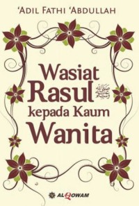 Wasiat Rasul Kepada Kaum Wanita